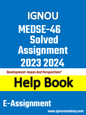 IGNOU MEDSE-46 Solved Assignment 2023 2024